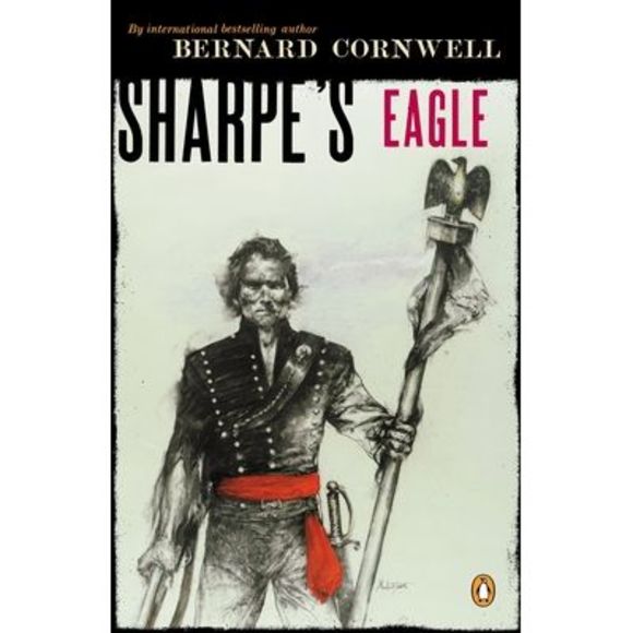 Sharpe's Eagle: Richard Sharpe and the Talavera Campaign July 1809 -- Bernard Co - Picture 1 of 1